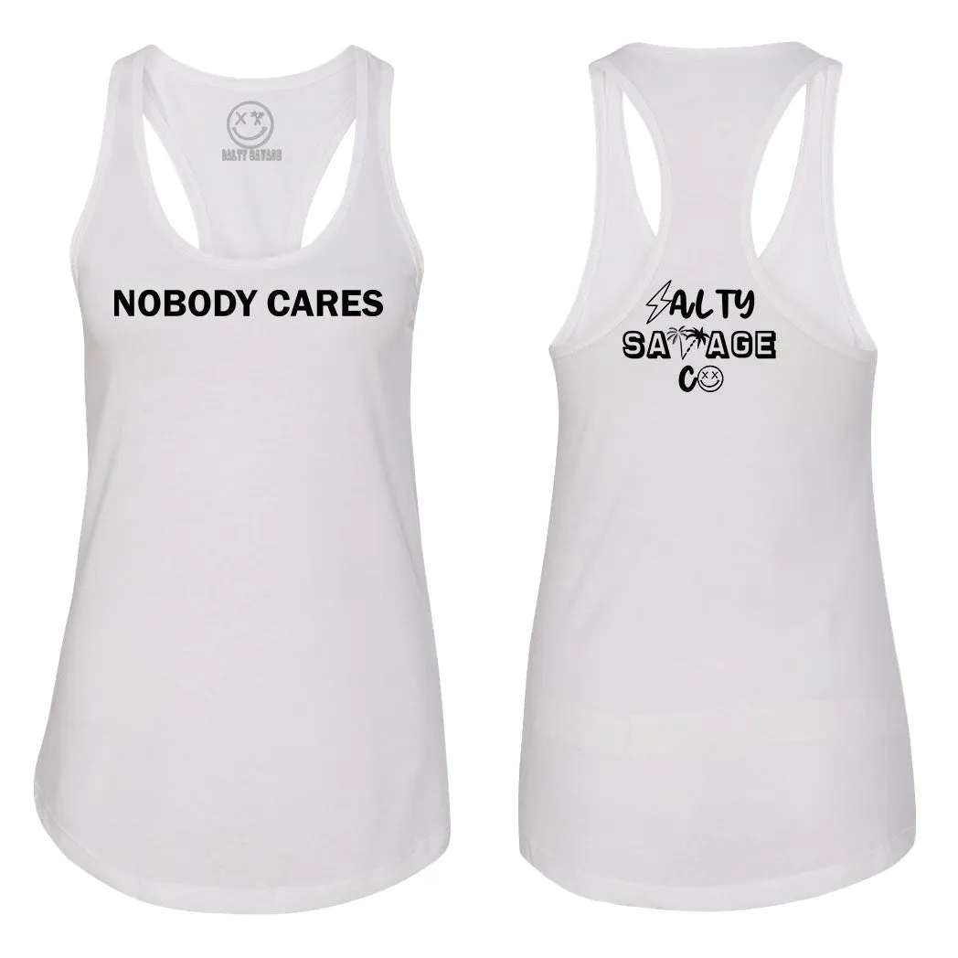 Ladies "Nobody Cares" Racerback Tank