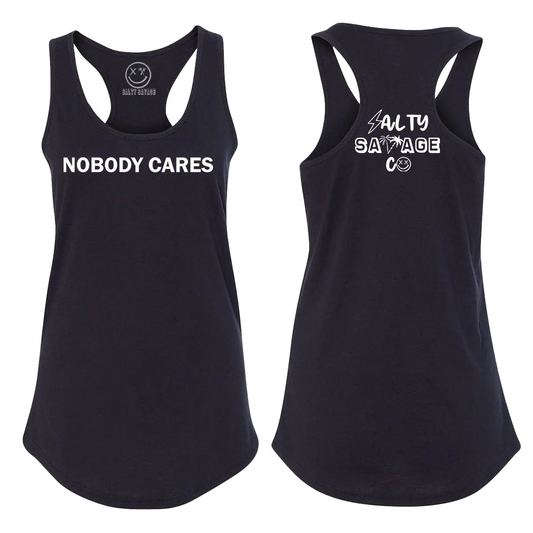 Ladies "Nobody Cares" Racerback Tank